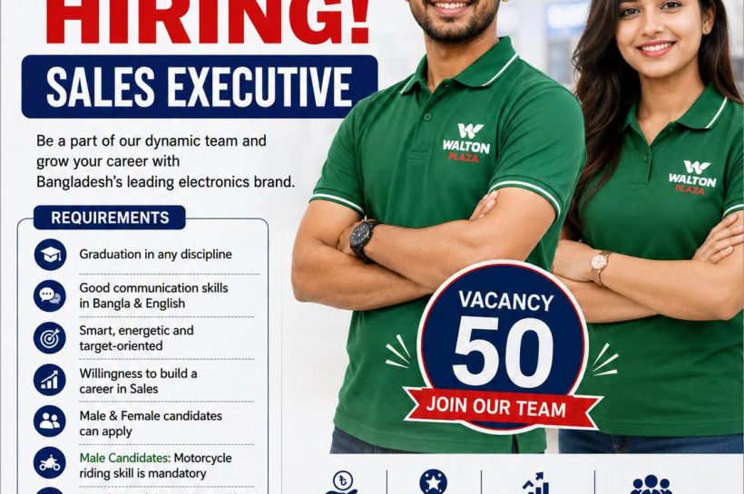 Walton Plaza is looking for smart, energetic, and target-oriented individuals to join our dynamic sales team as Sales Executives. If you are passionate about building a successful career in sales and want to work with one of Bangladesh’s leading electronics brands, we would love to hear from you.